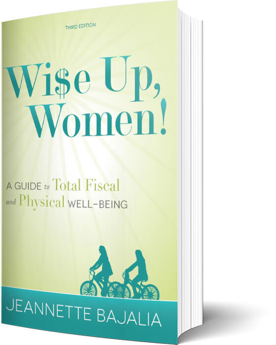 Wi$e Up, Women!: A Guide to Total Fiscal and Physical Well-Being